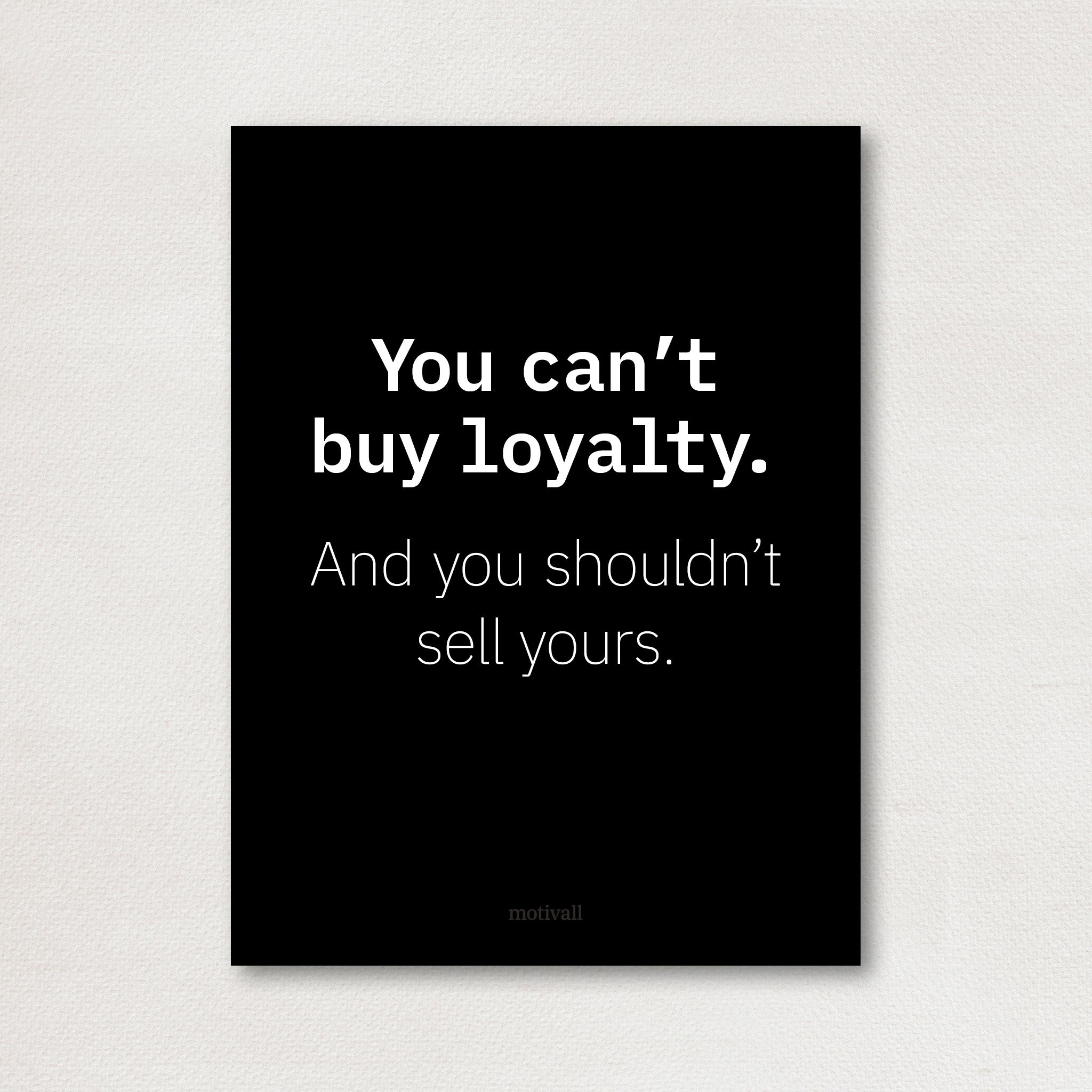 Loyalty is priceless - original