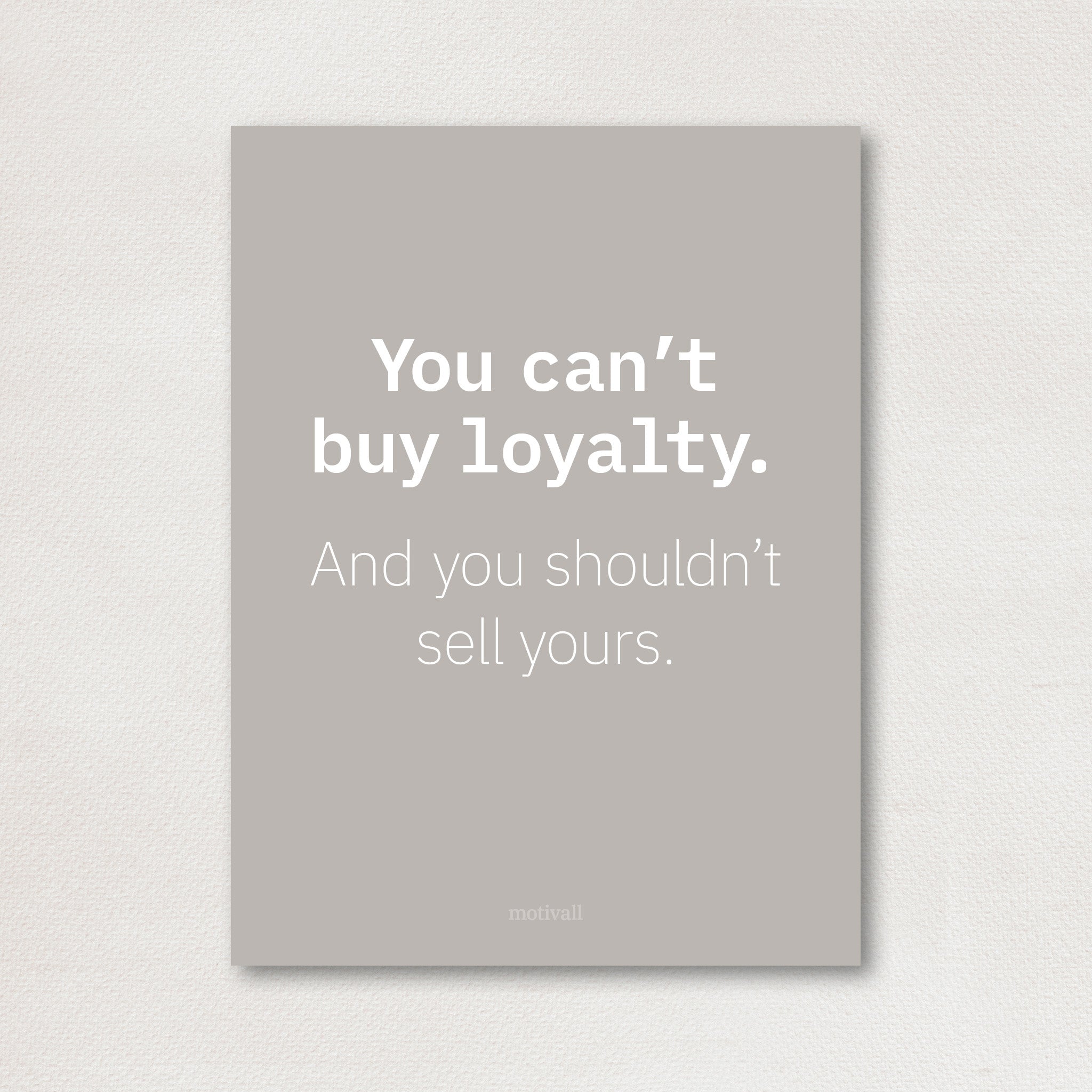 Loyalty is priceless - original